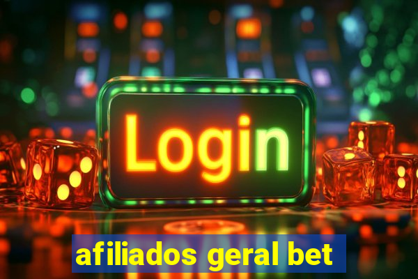 afiliados geral bet